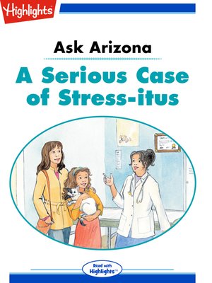 cover image of Ask Arizona: A Serious Case of Stress-itus